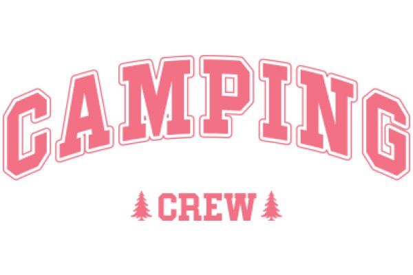 Camping Crew: A Pink and White Logo