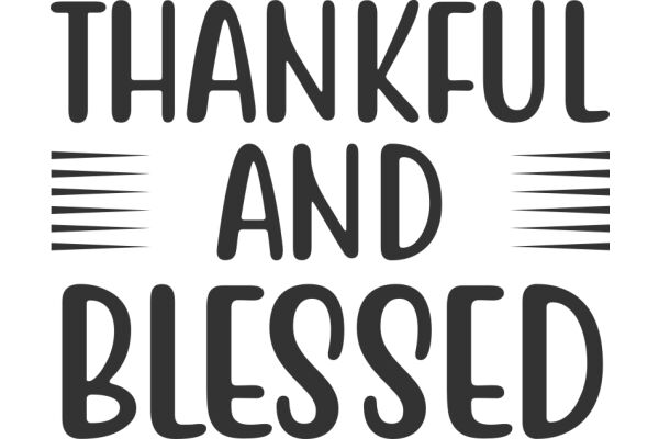 Thankful and Blessed: A Positive Affirmation