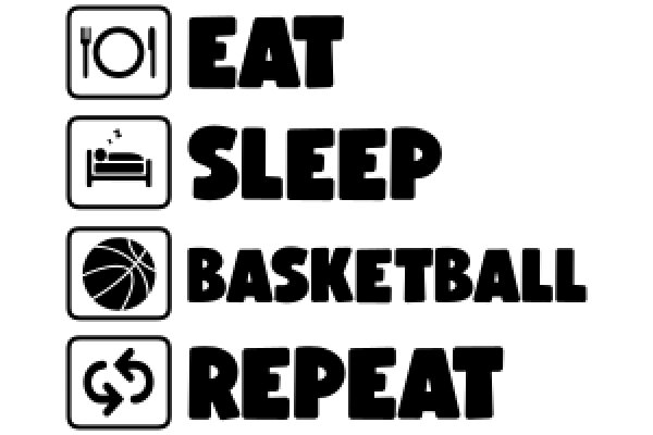 A Visual Guide to Healthy Habits: Eat, Sleep, Basketball, Repeat