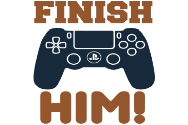 Finish Him: A PlayStation Gaming Motivation Poster