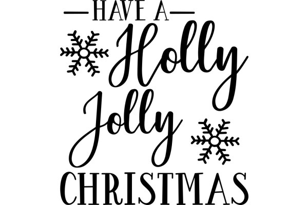 Season's Greetings: Have a Holly, Jolly Christmas!