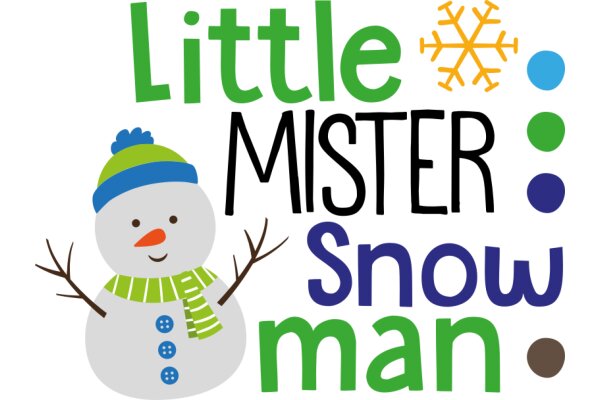 Little Mister Snowman: A Children's Book About Winter Fun