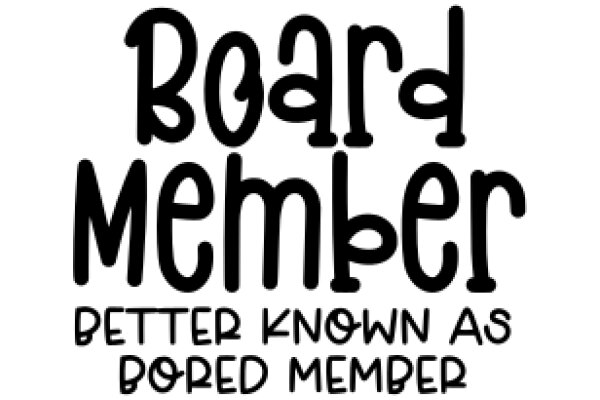 Board Member: Better Known As Doped Member