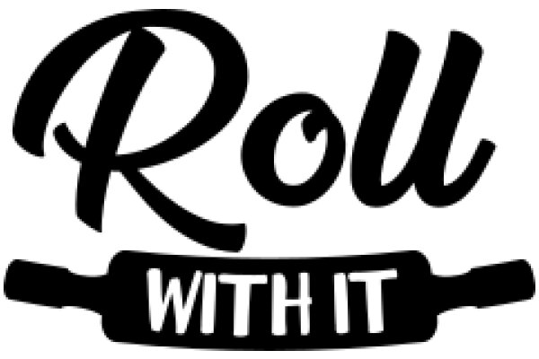 Roll with It: A Symbol of Adaptability and Resilience