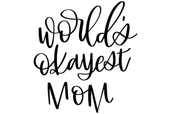 World's Okayest Mom: A Celebration of Motherhood