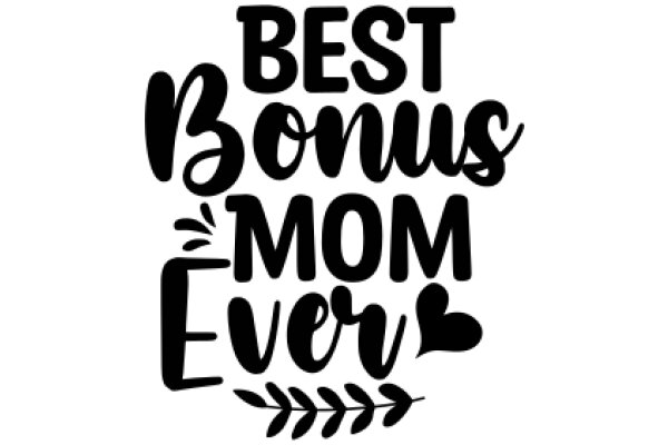 Best Bonus Mom Ever