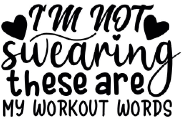 I'm Not Swearing, These Are My Workout Words