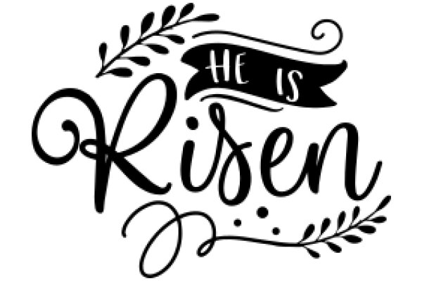 Elegant Sign: 'He Is Risen'