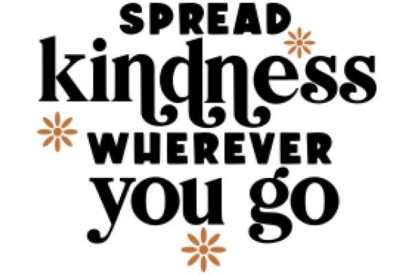 Spread Kindness Everywhere You Go