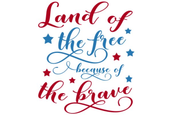 Land of the Free, Because of the Brave