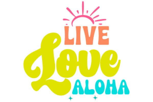 Live, Love, Aloha: A Graphic Design for a T-Shirt or Poster