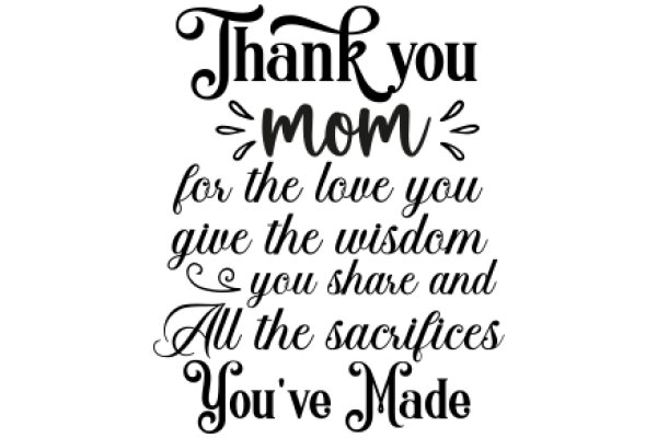 A Heartfelt Thank You: A Mother's Words of Gratitude and Love