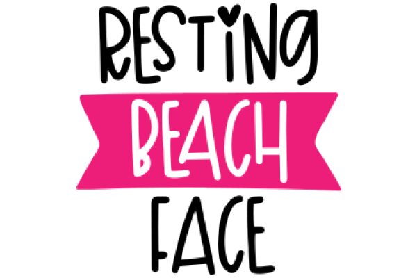 Resting Beach Face: A Playful Guide to Relaxation and Enjoyment