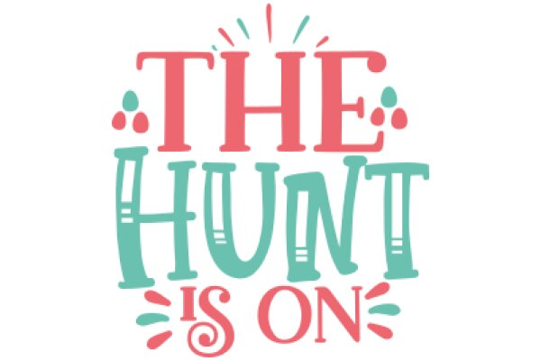 The Hunt is On: A Playful Invitation to Explore