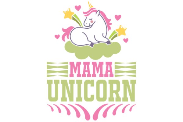 Mama Unicorn: A Heartwarming Tale of Love and Magic