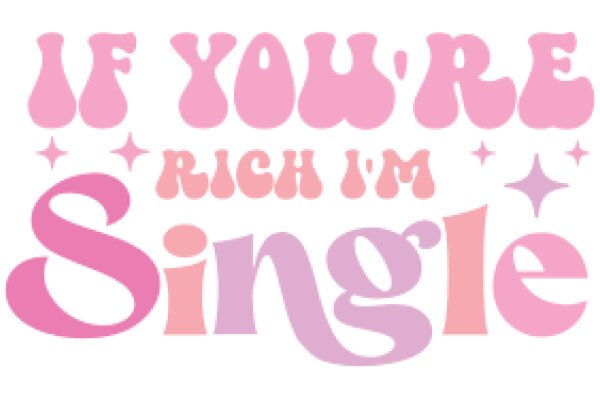 A Playful Pink Sign Celebrating the Joy of Being Single