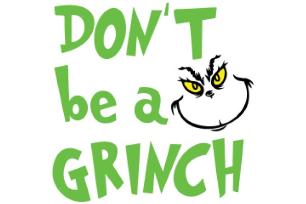 Don't Be a Grinch: A Guide to Holiday Happiness