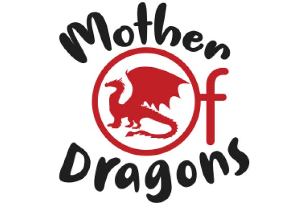 Mother of Dragons: A Symbol of Strength and Creativity