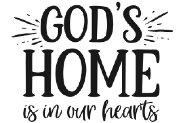 God's Home: A Place of Love and Acceptance