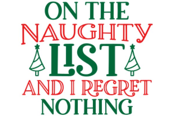 Holiday Greetings: On the Naughty List and I Regret Nothing