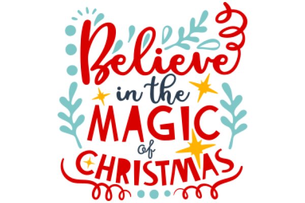 Festive Christmas Quote: Believe in the Magic of Christmas