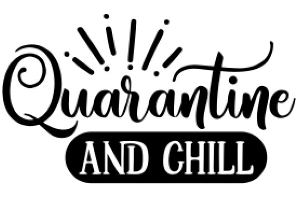 Quarantine and Chill: A Graphic Design of a Logo