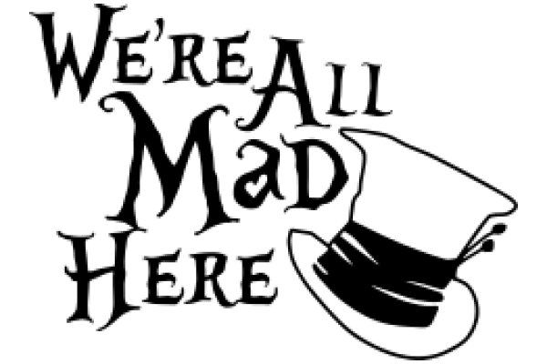 We're All Mad Here: A Journey into the Heart of Wonderland