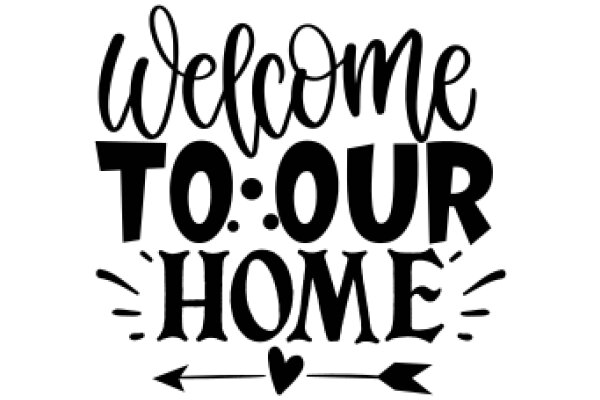 Welcome Home: A Sign of Love and Welcome