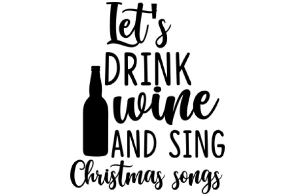 Let's Drink, Sing, and Celebrate Christmas with These Festive Songs!