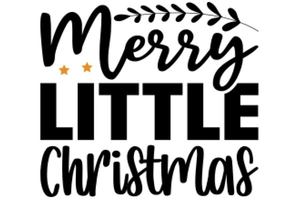 Merry Little Christmas: A Festive Greeting