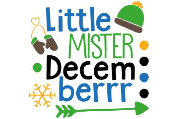 Little Mister December Berrr