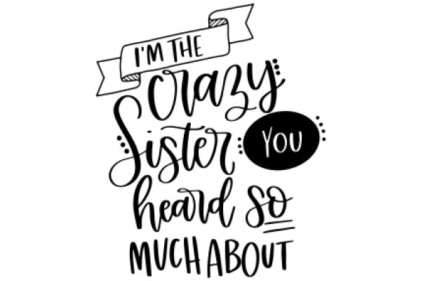 Celebrating Sisterhood: A Hand-Drawn Affirmation of Love and Support