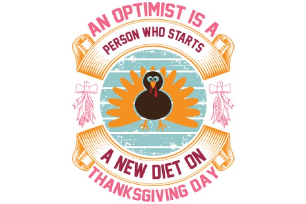 An Optimist's Perspective: A New Diet on Thanksgiving Day