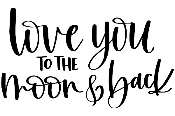 A Heartfelt Message: Love You to the Moon and Back