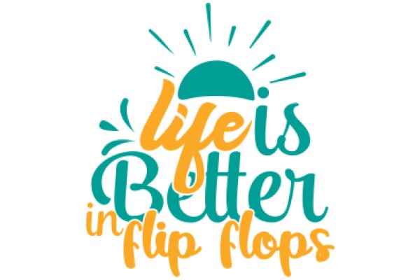 Life's Better in Flip Flops: A Graphic Design for a Positive Message