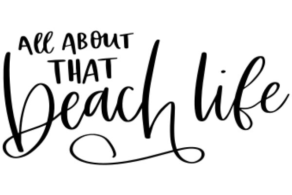 A Handwritten Affirmation: All About That Beach Life