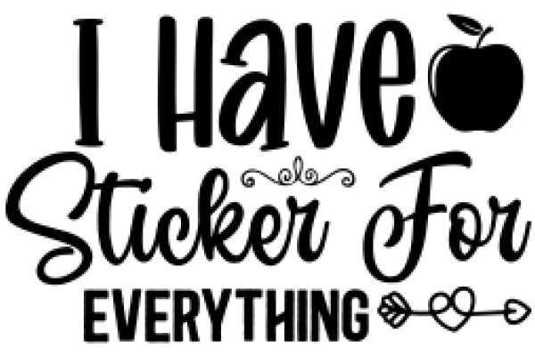 I Have Sticker For Everything: A Playful Affirmation of Life's Simple Pleasures