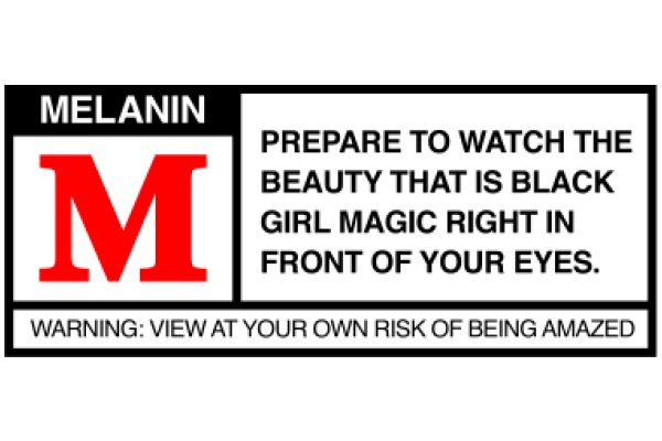 Melanin Magic: A Warning Against Beauty Standards