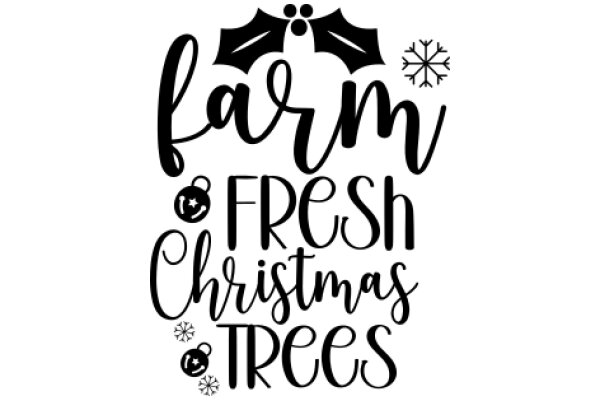 Farm & Fresh Christmas Trees: A Seasonal Greeting