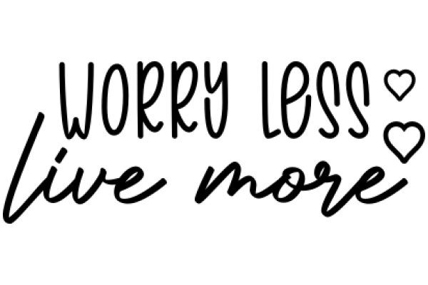 Worry Less, Live More: A Motivational Quote