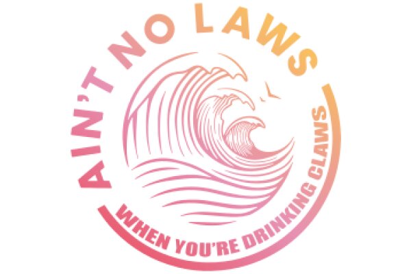 Ain't No Laws: When You're Drinking Clan Gathering