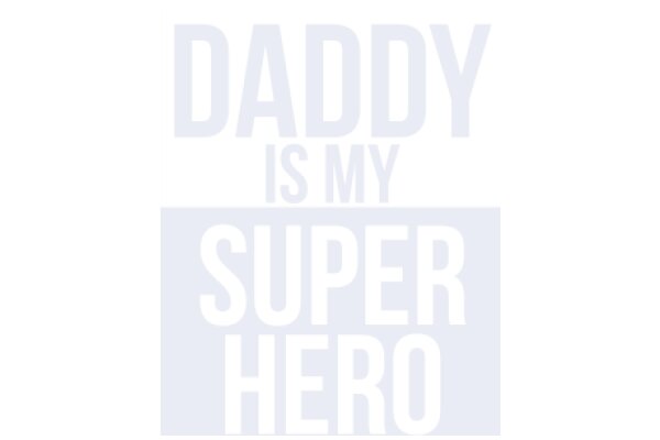 A Father's Superhero Status