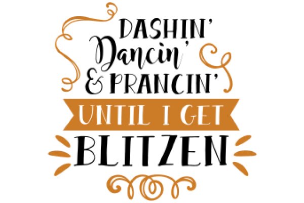 Dashin' Dance & Prancin' Until I Get Blitzen