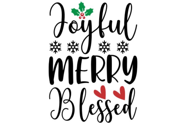 Season's Greetings: Joyful Merry and Blessed