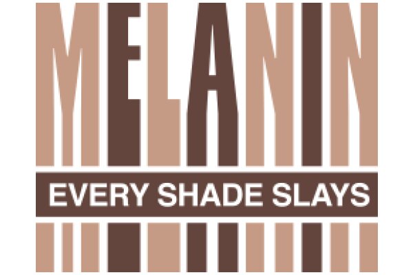 Melanin: Every Shade Slays