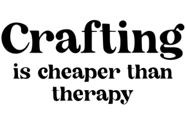 Crafting: A Cheaper Alternative to Therapy