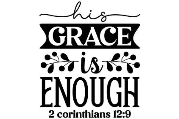 His Grace is Enough: 2 Corinthians 12:9