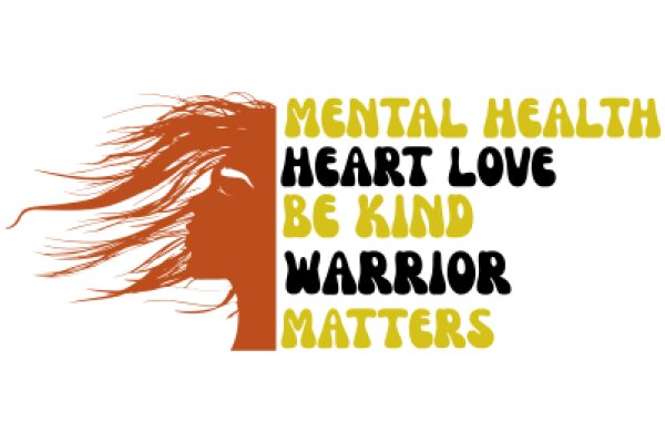 Mental Health Matters: Heart Love, Kindness, Warrior Spirit