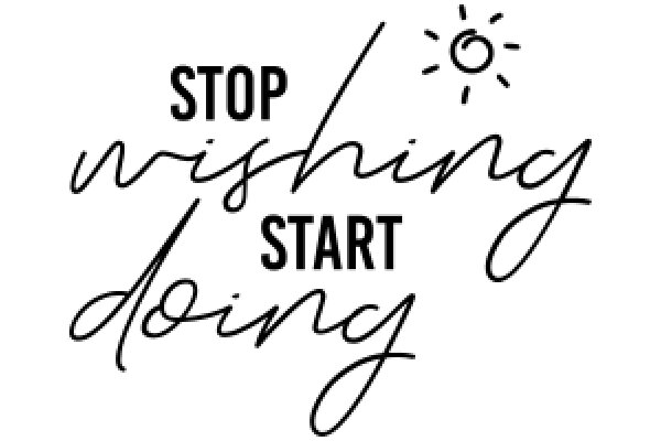 Inspirational Quote: Stop Wishing, Start Doing