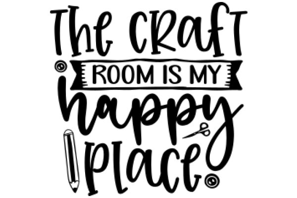 The Craft Room is My Happy Place